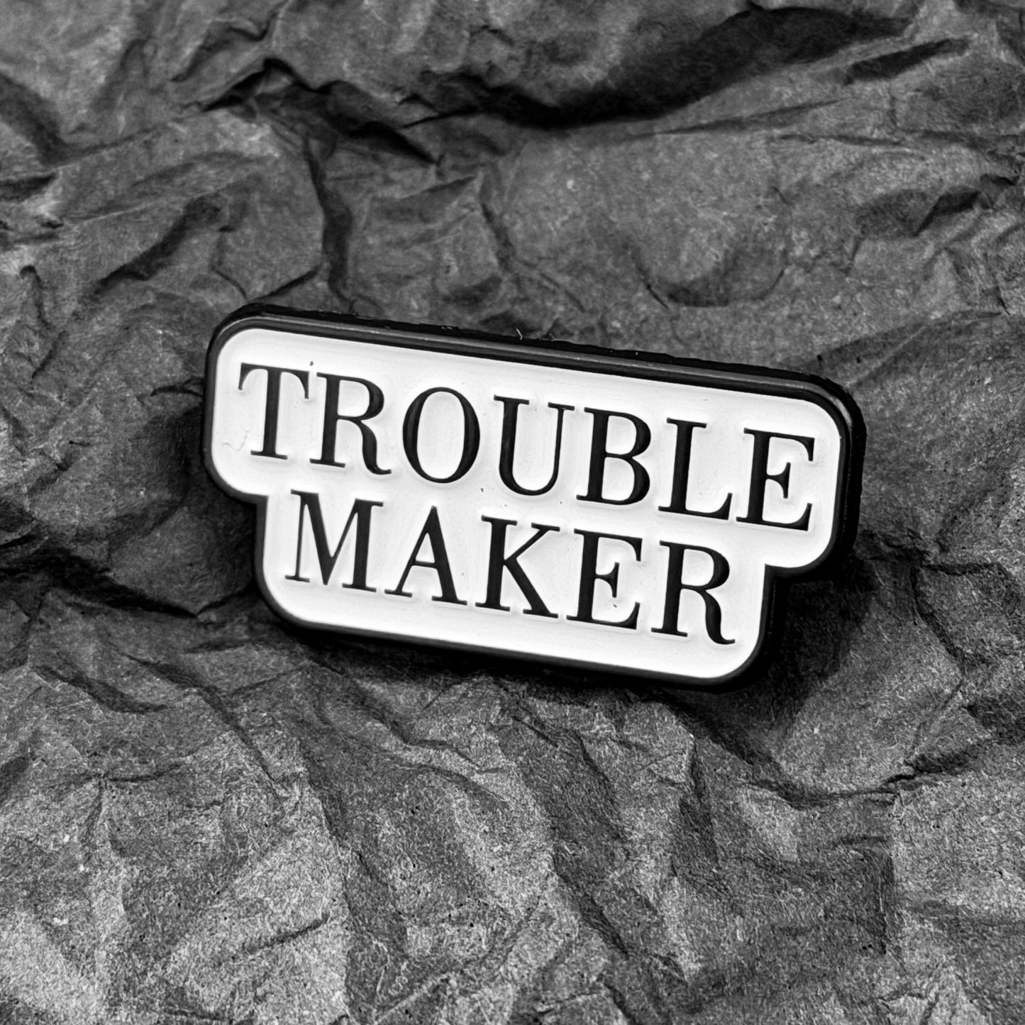 Pin - Troublemaker