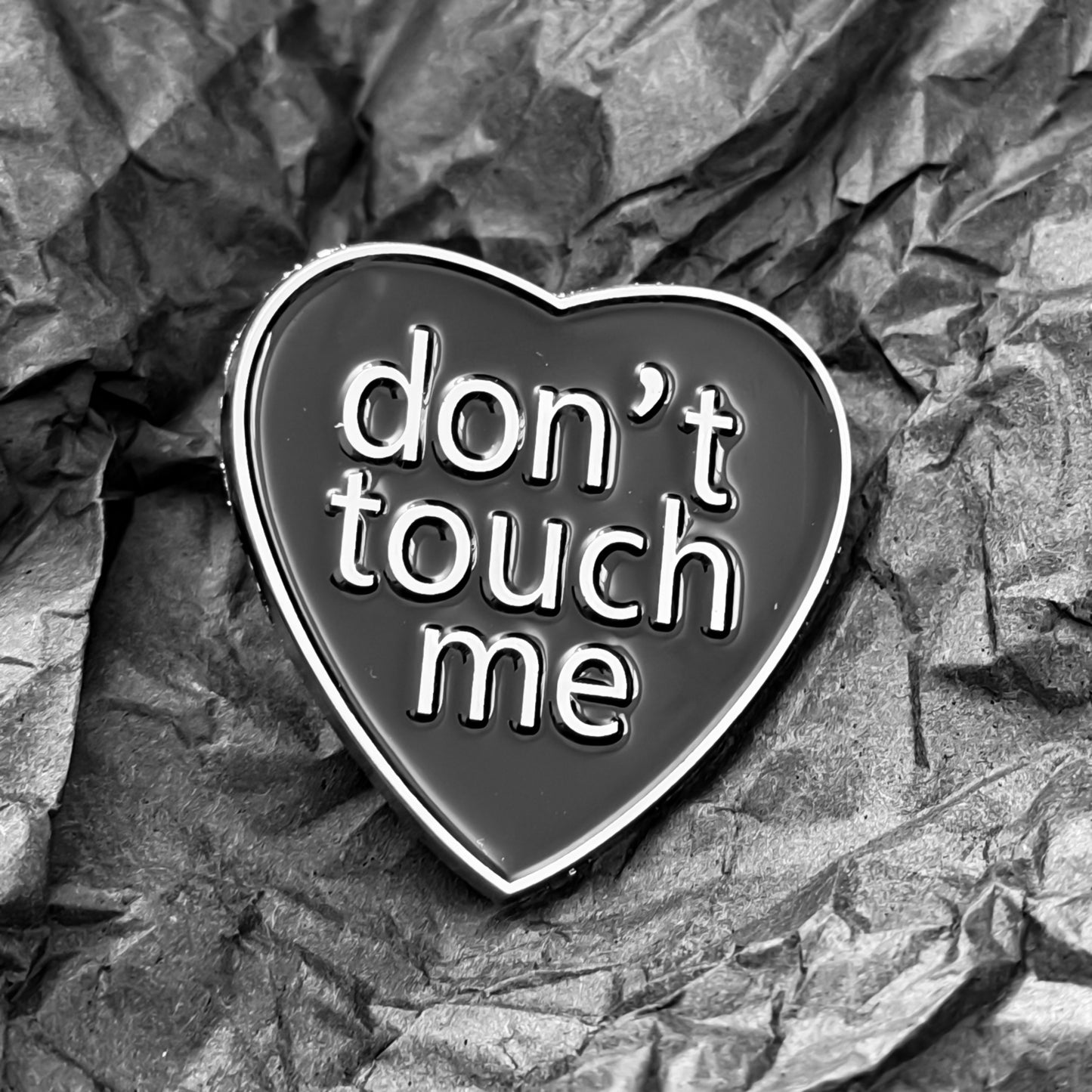 Pin - Don't touch me
