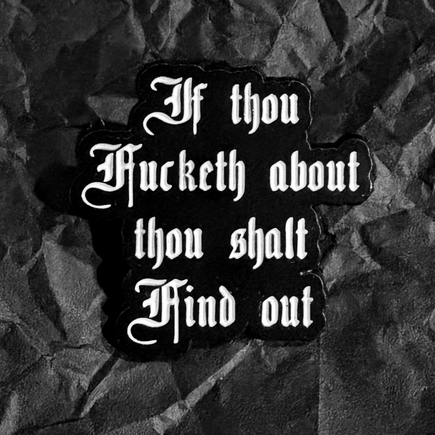 Pin - If thou fucketh about, thou shalt find out