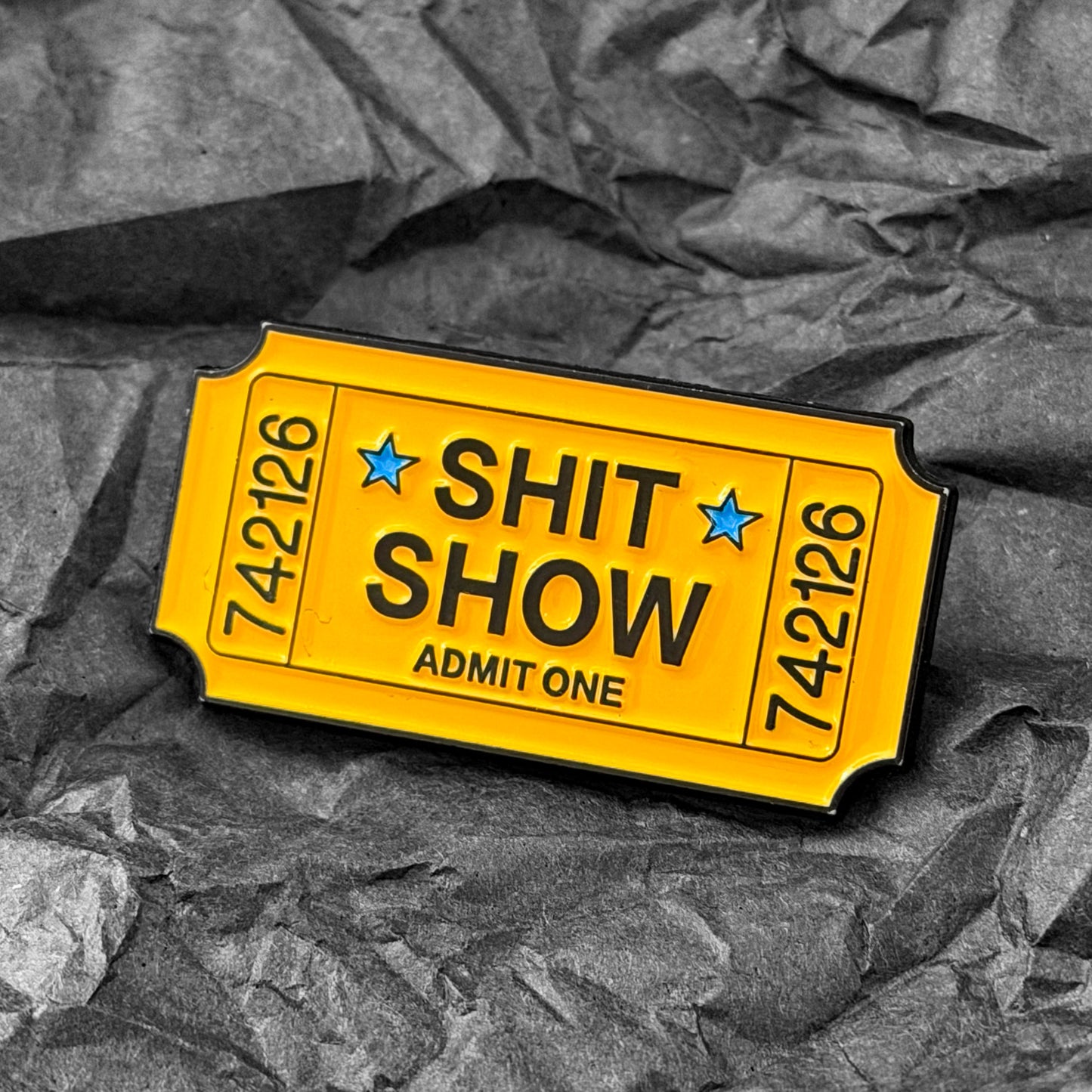 Pin - Ticket to the shit show