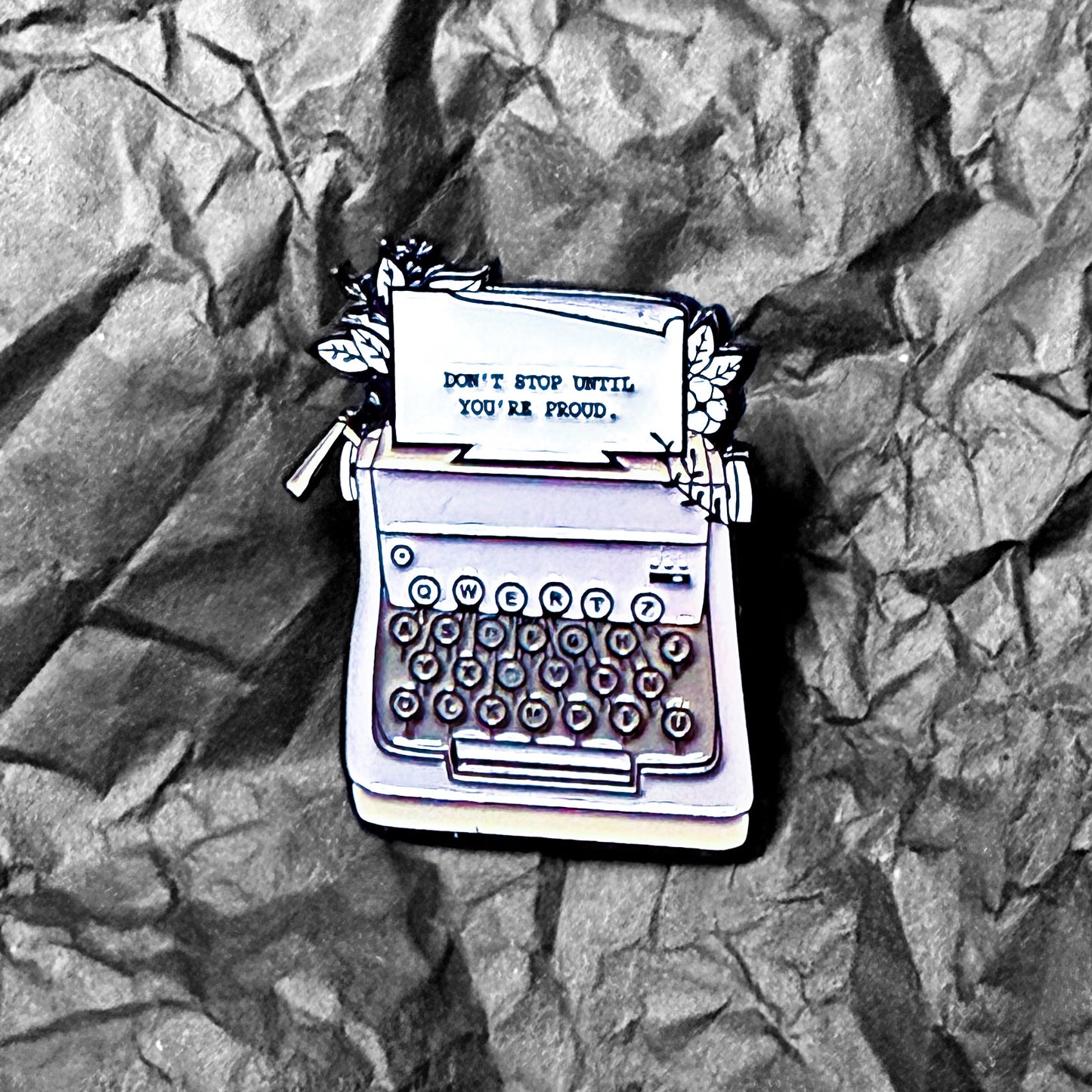 Pin - Don't stop until you're proud - Typewriter