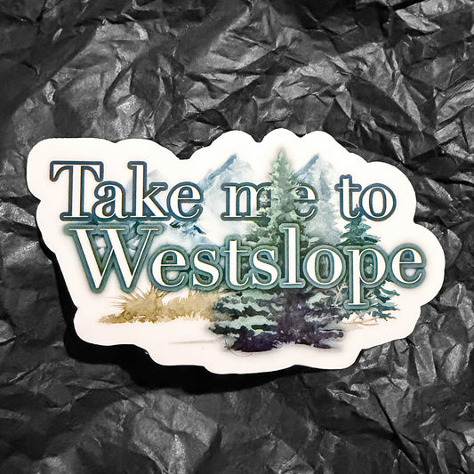 Sticker - Take me to Westslope
