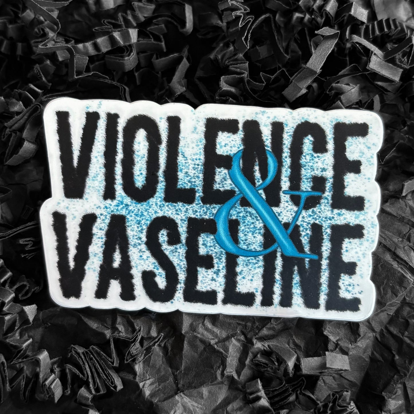 SALE! - Sticker - Violence and Vaseline - Greer quote - Mclean House