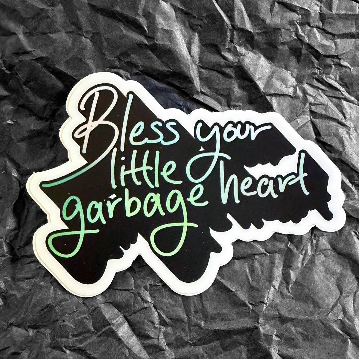 Sticker - Noa quote - Bless your little garbage heart