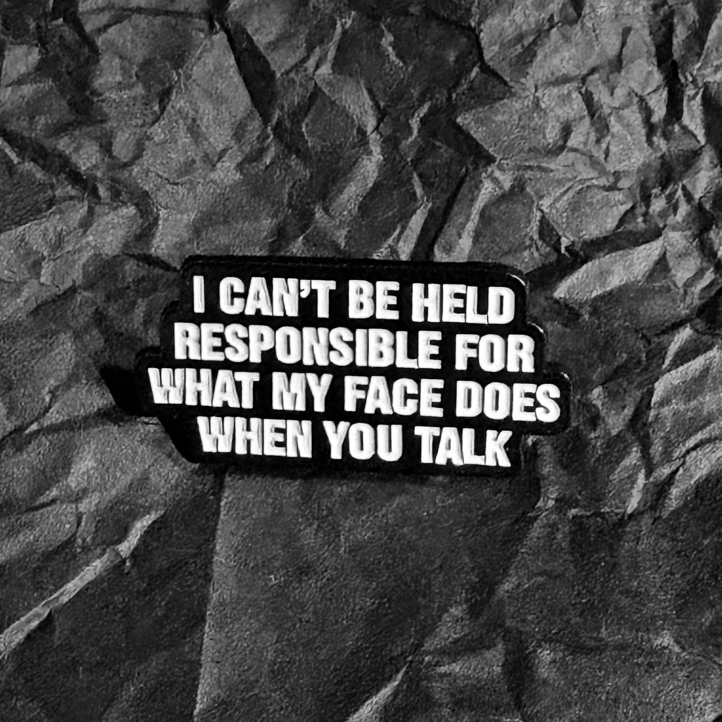 Pin - I can't be held responsible...