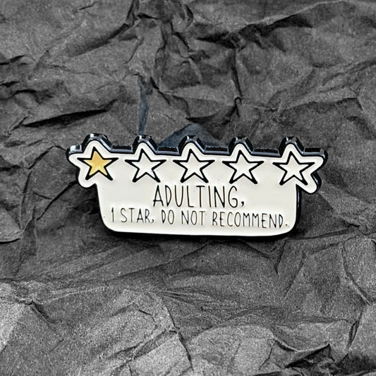 Pin - Adulting, 1 star, do not recommend