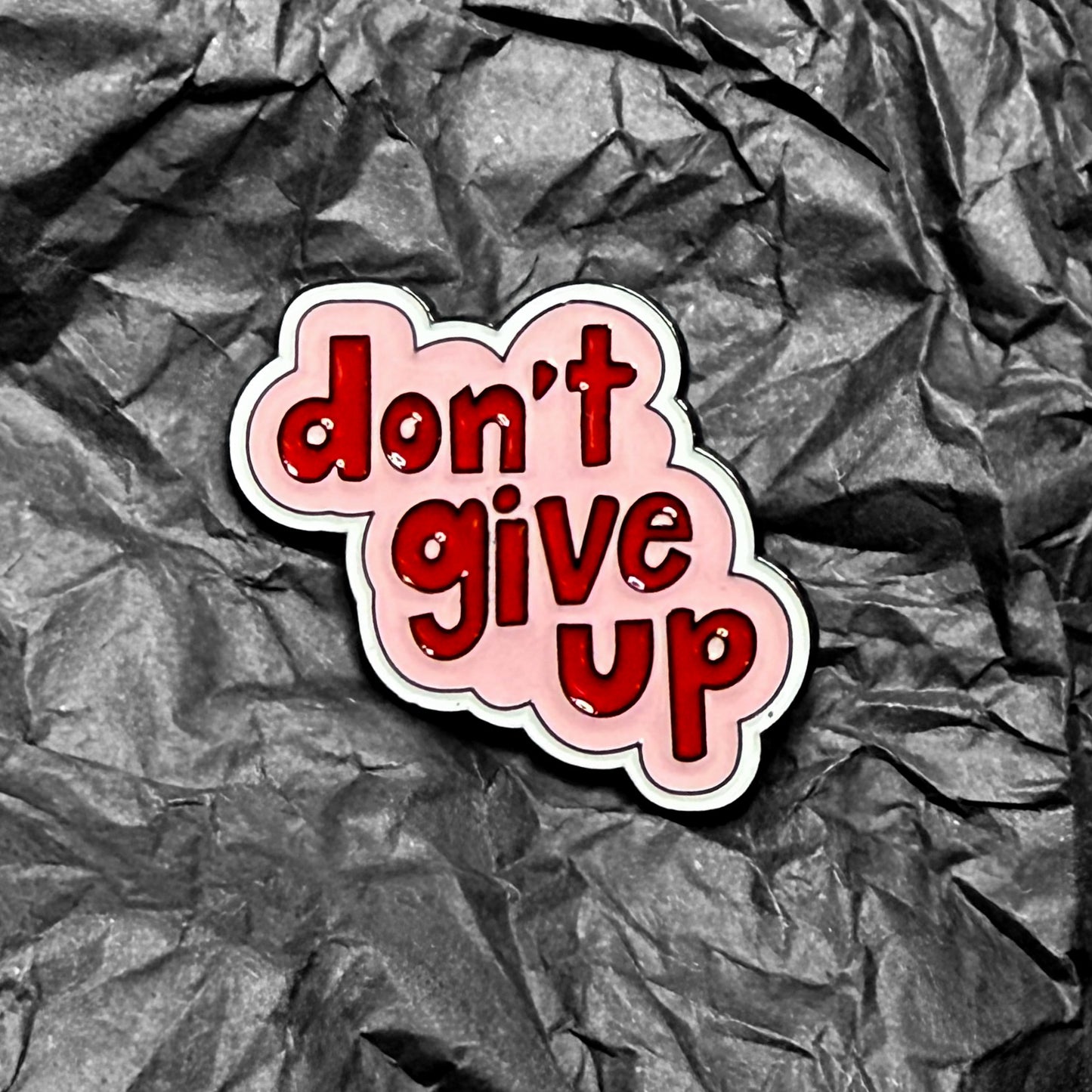 Pin - Don't give up