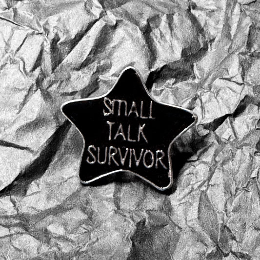 Pin - Small talk survivor
