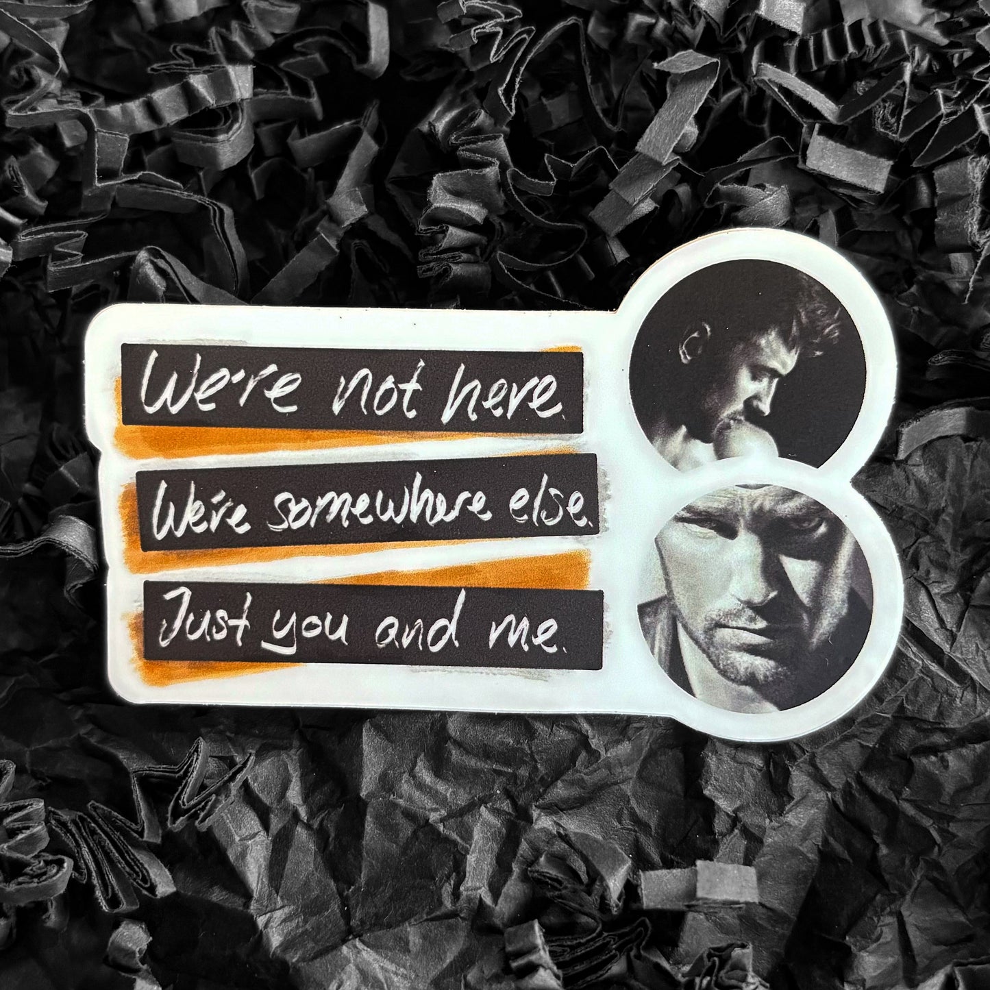 Sticker - Gray and Darius quote