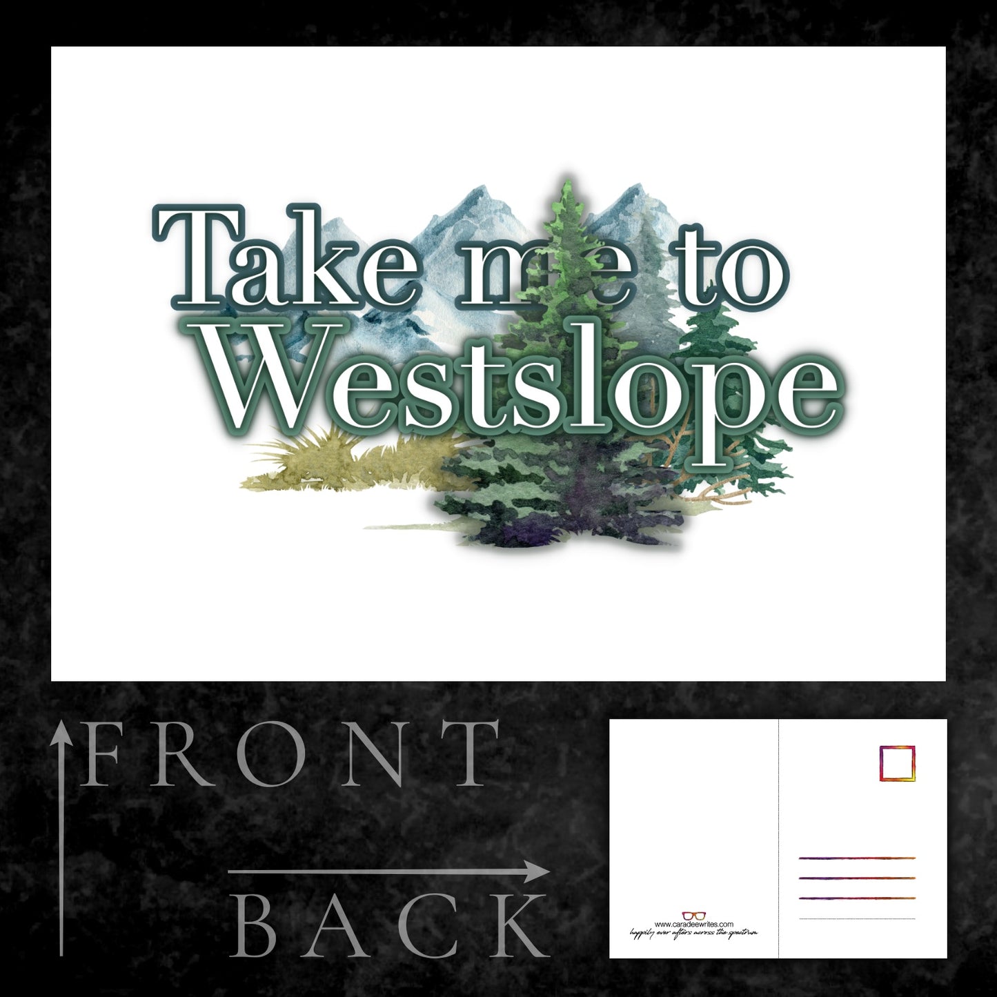 Postcard - Take me to Westslope - Camassia Cove